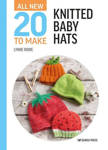 20 to Make: Knitted Baby Hats